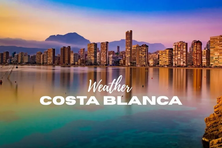 Costa Blanca Weather: What to Expect All Year Round
