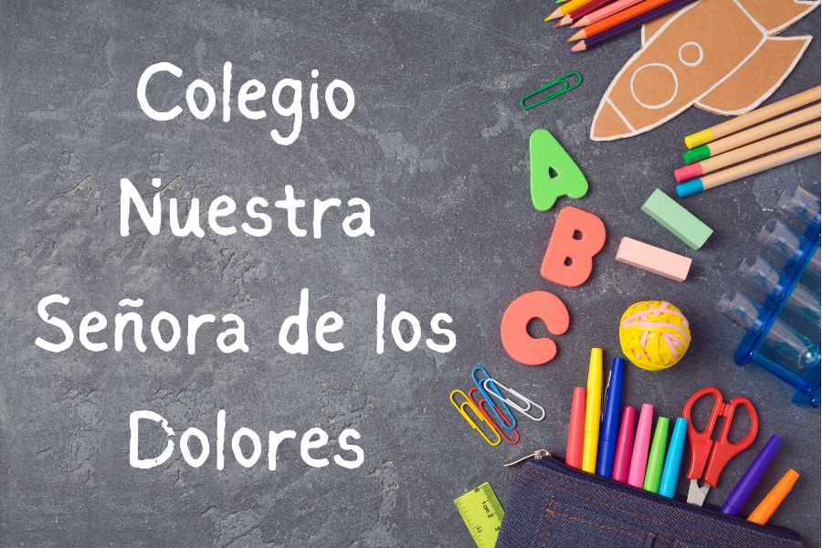 Colegio Nuestra Señora de los Dolores Colegio Nuestra Señora de los Dolores