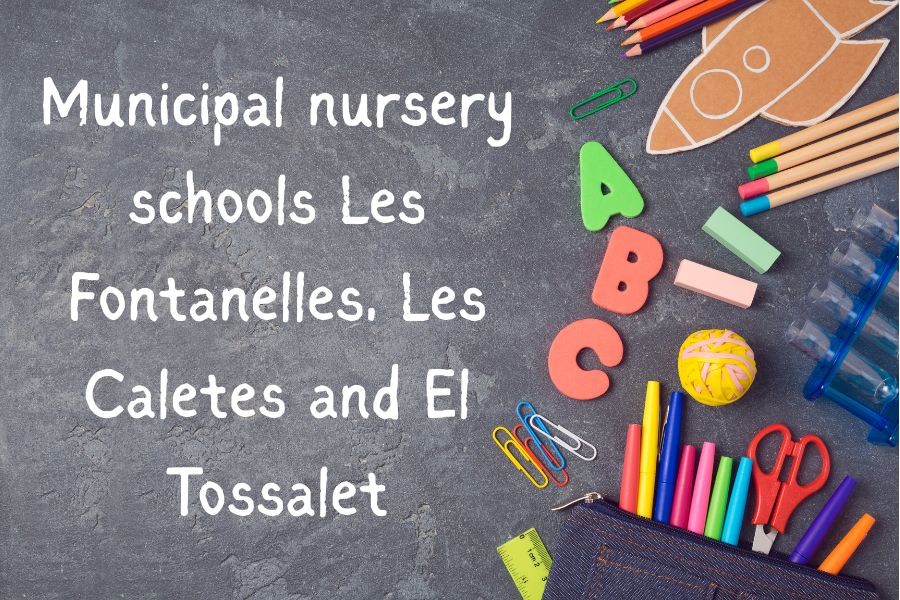 Municipal nursery schools Les Fontanelles, Les Caletes and El Tossalet Municipal nursery schools Les Fontanelles, Les Caletes and El Tossalet